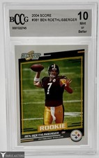 2004 Score #381 Ben Roethlisberger Rookie Football Card BCCG 10 Mint Or Better