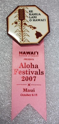 2007 MAUI HAWAII ISLAND FESTIVAL ALOHA WEEK RIBBON PIN | eBay
