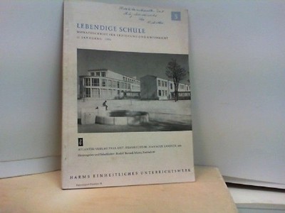 Lebendige Schule 11.Jahrgang, Monatsschrift für Erziehung und Unterricht. 1956 H