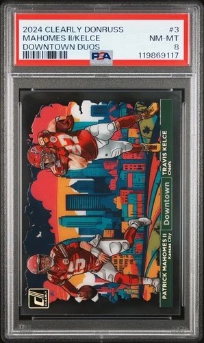 PSA 8 PATRICK MAHOMES TRAVIS KELCE 2024 Clearly Donruss Downtown Duos Chiefs
