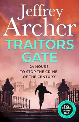 Traitors Gate: The latest William Warwick crime thriller,... - Archer, Jeffrey