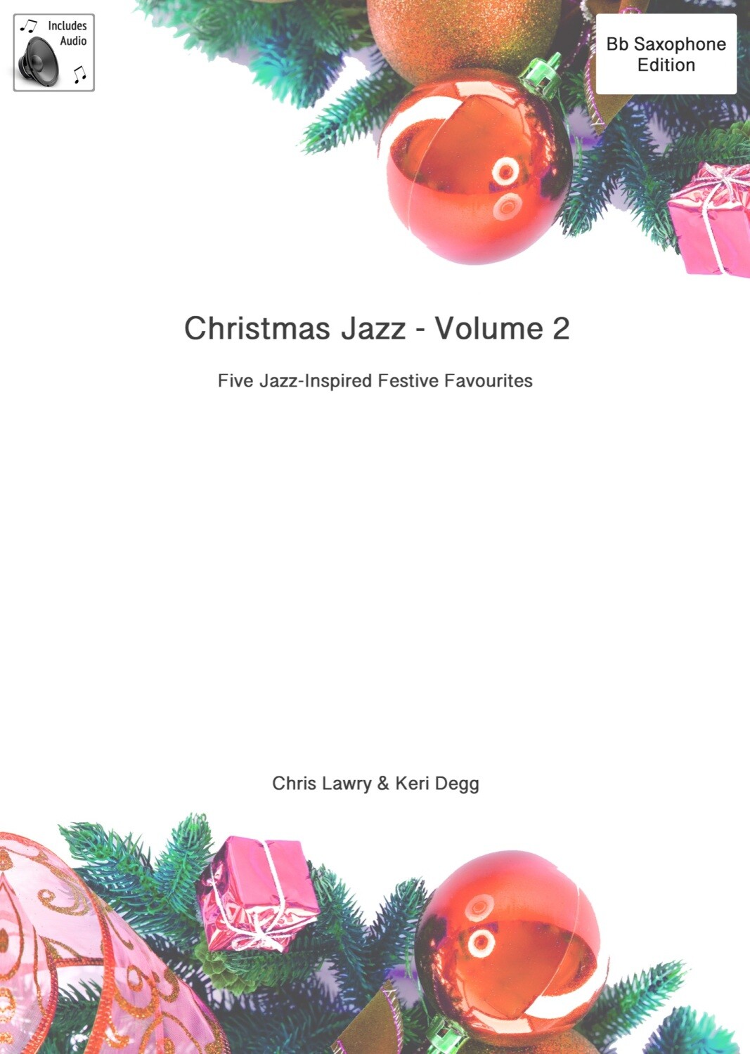 Christmas Jazz Vol 2 for Bb Tenor Saxophone (Degg/Lawry) inc. Piano Part / Audio
