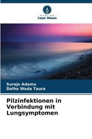 Surajo Adamu (U. A.) | Pilzinfektionen In Verbindung Mit Lungsymptomen | Buch