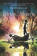 Listen, Slowly by Lai, Thanhha