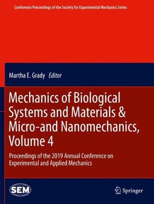 Mechanics of Biological Systems and Materials & Micro-and Nanomechanics, Volume 