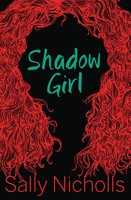 Shadow Girl | Sally Nicholls | Englisch | Taschenbuch | Kartoniert / Broschiert