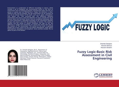 Shahide Dehghan (u. a.) | Fuzzy Logic-Basic Risk Assessment in Civil Engineering