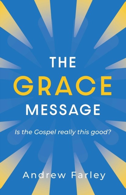 The Grace Message by Andrew Farley, Bart Millard - - Image 2