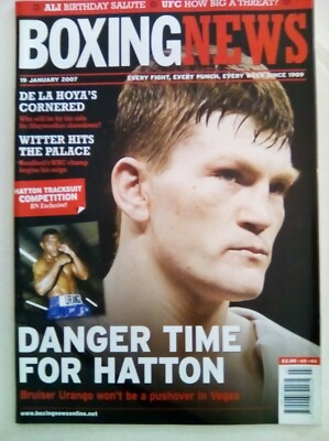 BOXING NEWS 19 JAN  2007 - VINTAGE -  HATTON /URANGO - MINT CONDITION 