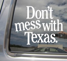 Don't Mess With Texas Lone Star State Car Truck Bumper Vinyl Decal Sticker 10198