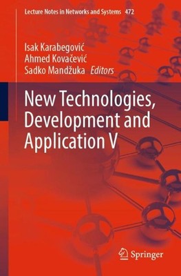 New Technologies, Development and Application V: 8th International Conference NT