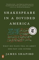Shakespeare In A Divided America, James Shapiro