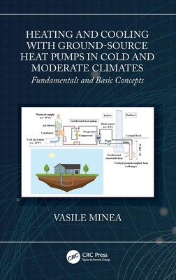 Vasile Minea | Heating and Cooling with Ground-Source Heat Pumps in Cold and...