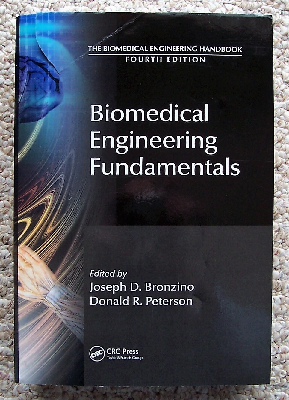 Biomedical Engineering Fundamentals The Biomedical Engineering Handbook Fourth E