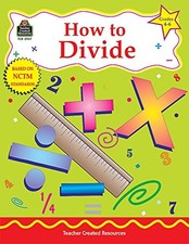 HOW TO DIVIDE, GRADES 4-6 By Robert Smith & Mary Bolte *Excellent Condition*