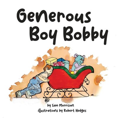 Generous Boy Bobby Sam Morrison Taschenbuch Englisch 2023 GWN Publishing, LLC
