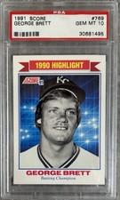 1991 SCORE GEORGE BRETT #769 PSA 10 HIGHLIGHTS BATTING CHAMPION .329 ROYALS HOF