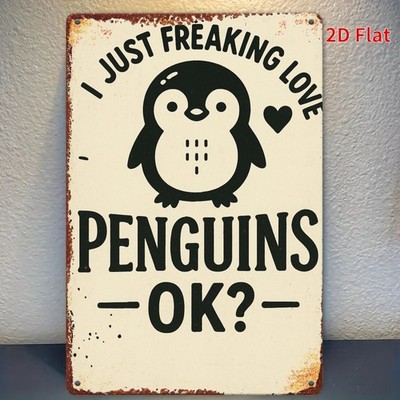 Vintage Penguin Love Tin Metal Signs Home Décor 8x12 ''I Just Freaking Love Pengu