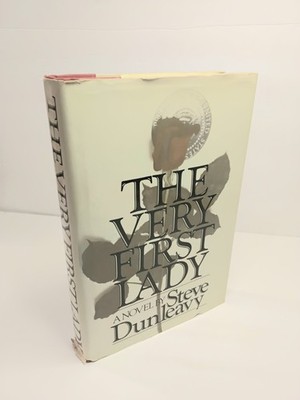 The Very First Lady By Steve Dunleavy - 1980 Hardcover- Very Good Condition 