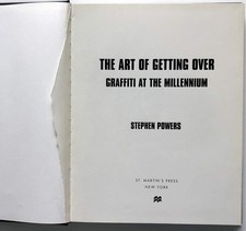 Art of Getting Over : Graffiti at the Millennium by Stephen Powers
