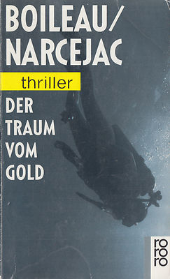 ro- m 3033 BOILEAU / NARCEJAC :  DER TRAUM VOM GOLD