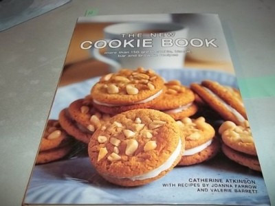 The New Cookie Book, more than 150 great cookie, biscuit, bar and brownie recipe