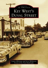 NEW Arcadia Publishing Key West's Duval Street, FL 9781467126854 Images of Ameri