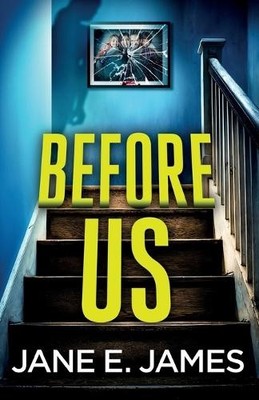 Jane E James Before Us (Taschenbuch)