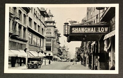 Postcard Chinatown San Francisco CA Shanghai Low Sign Grant Avenue Repro c1920