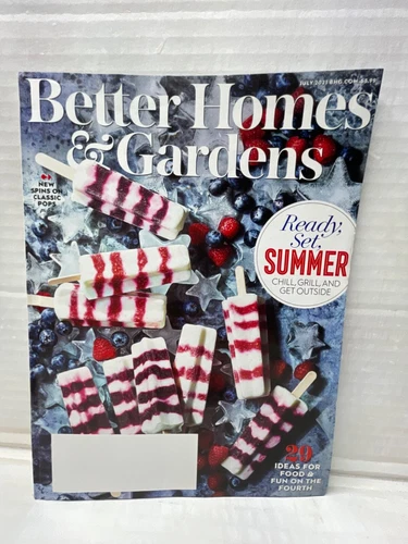 Better Homes and Gardens Magazine 4th of July 2021 Recipes Summer Chill