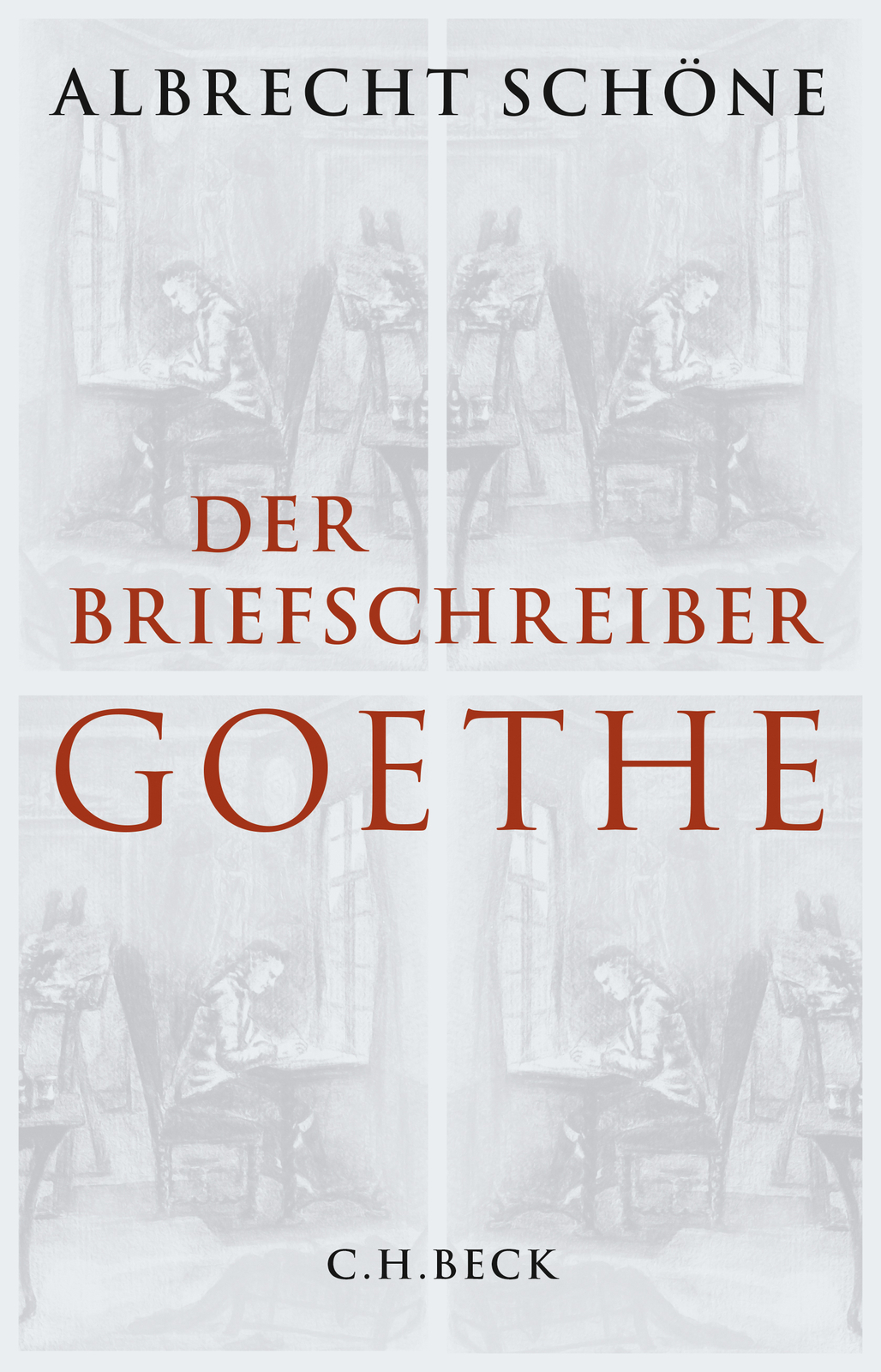 Albrecht Schöne / Der Briefschreiber Goethe