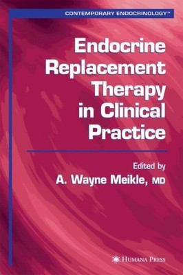 Meikle - Endocrine Replacement Therapy in Clinical Practice - New pape - X555z