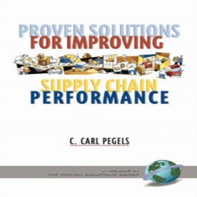 Proven Solutions for Improving Supply Chain Performance (PB) C. C
