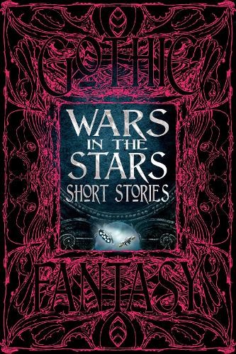 Wars in the Stars Short Stories by Flame Tree Studio (Literature and Science) - Image 3