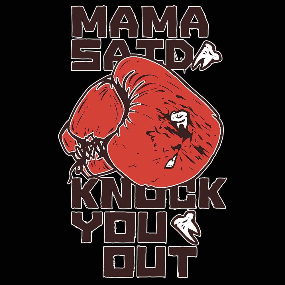 Mama Said Knock You Out Mother - Funny Novelty Humour Fashion Hoodies ...