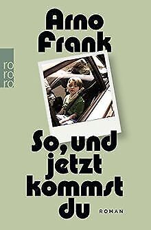 So, und jetzt kommst du von Frank, Arno | Buch | Zustand gut - Bild 1 von 1