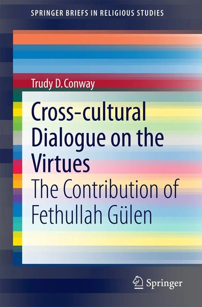 Cross-Cultural Dialogue On The Virtues The Contribution Of Fethullah GüLen Buch-image