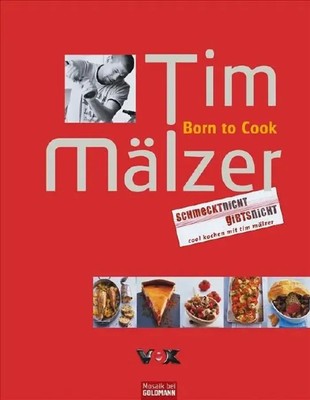 Born to Cook | Schmeckt nicht - gibts nicht bei VOX | Tim Mälzer | Buch | 168 S.