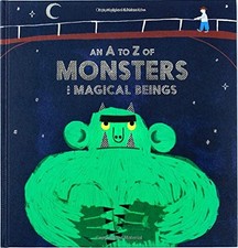 AN A - Z OF MONSTERS AND MAGICAL BEINGS (MAGMA FOR By Aidan Onn & Rob Hodgson
