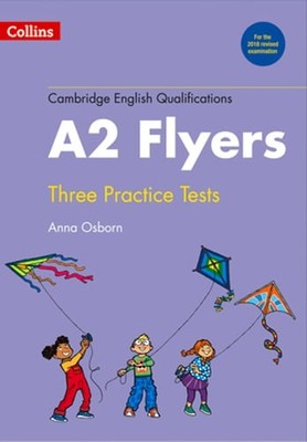 Practice Tests for A2 Flyers by Anna Osborn: Used