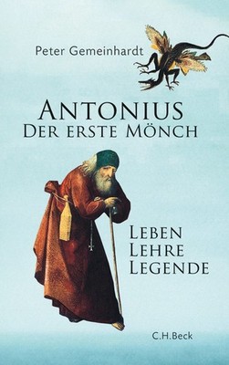 Antonius: Der erste Mönch Peter Gemeinhardt
