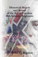 John C. Rigdon | Historical Sketch And Roster Of The South Carolina 10Th...
