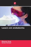 Bhawna Garg (U. A.) | Lasers Em Endodontia | Taschenbuch | Portugiesisch (2023)