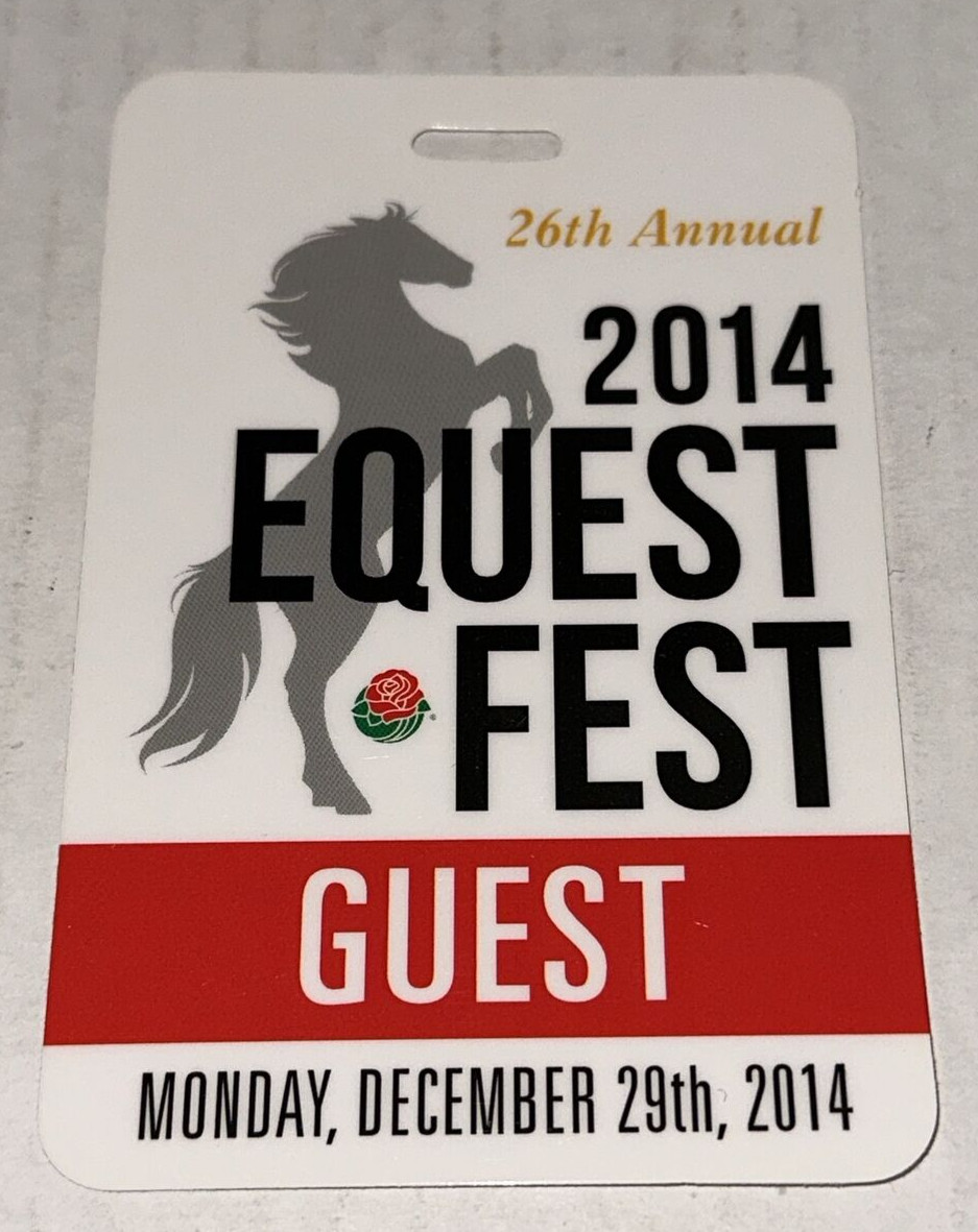 2014 26th Annual 2014 Equest Fest Guest Badge Ticket Stub Pass Pasadena Rose