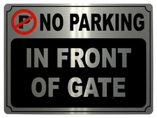 W477 NO PARKING IN FRONT OF GATE Metal Aluminium Door Sign Plaque House Office