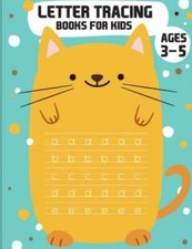 Letter Tracing Books For Kids Ages 3-5: Letter Tracing Preschool, Letter Tr...