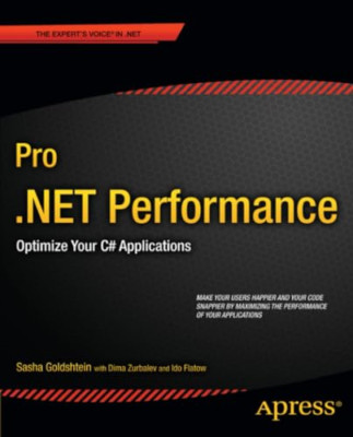 Pro .NET Performance: Optimieren Sie Ihre C#-Anwendungen (Ex - Taschenbuch NEU Sasha Go