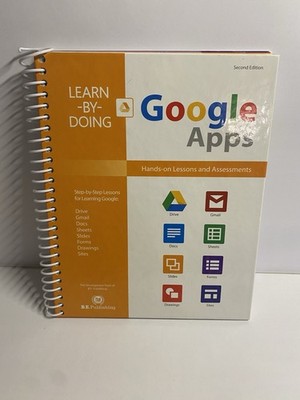 Learn By Doing Google Apps Textbook by Unknown Author