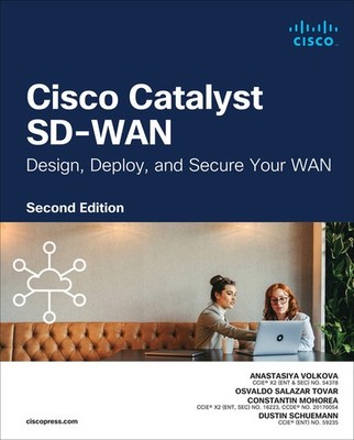 Cisco Catalyst Sd-Wan: Design, Deploy And Secure Your Wan