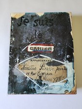 JE SUIS LE CAHIER: THE SKETCHBOOKS OF PICASSO 1st Edition